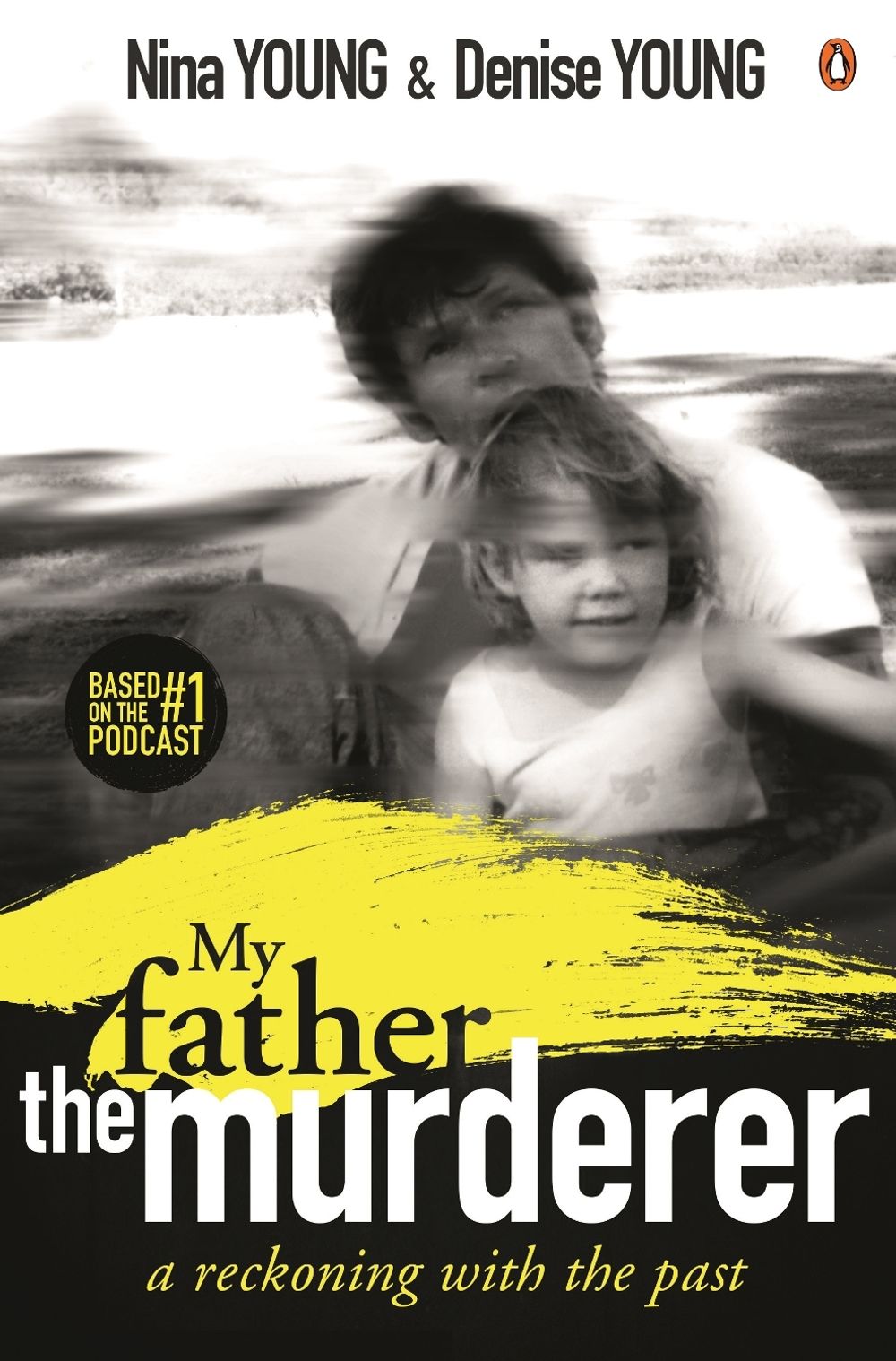 My Father the Murderer by Nina Young - ISBN: 9781760890575