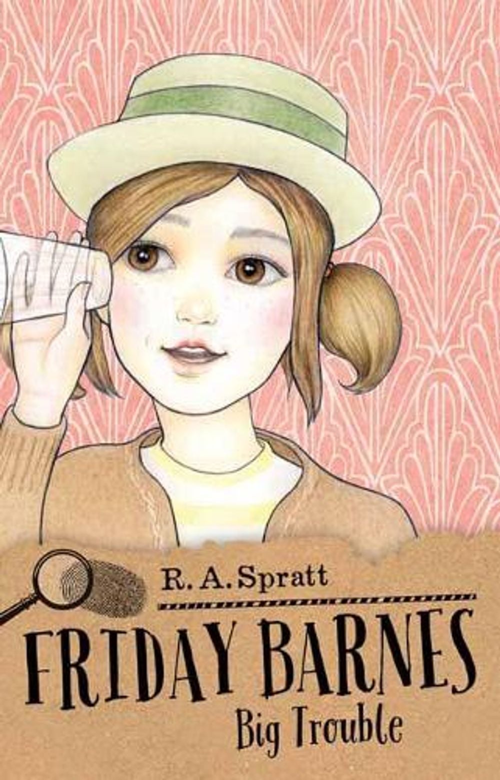Friday Barnes 3: Big Trouble by R.A. Spratt - ISBN: 9781760890759