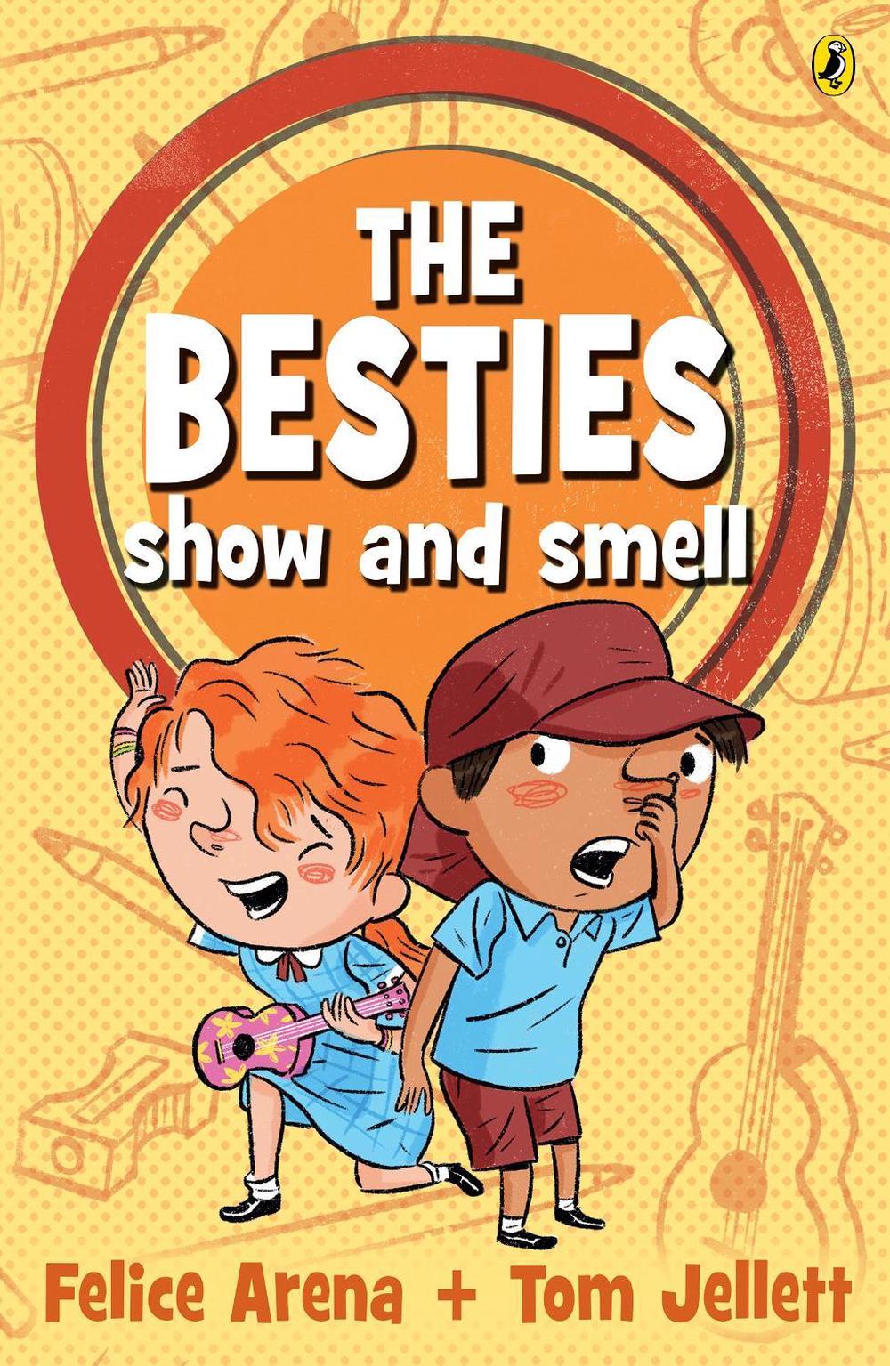 The Besties Show and Smell by Felice Arena - ISBN: 9781760890988