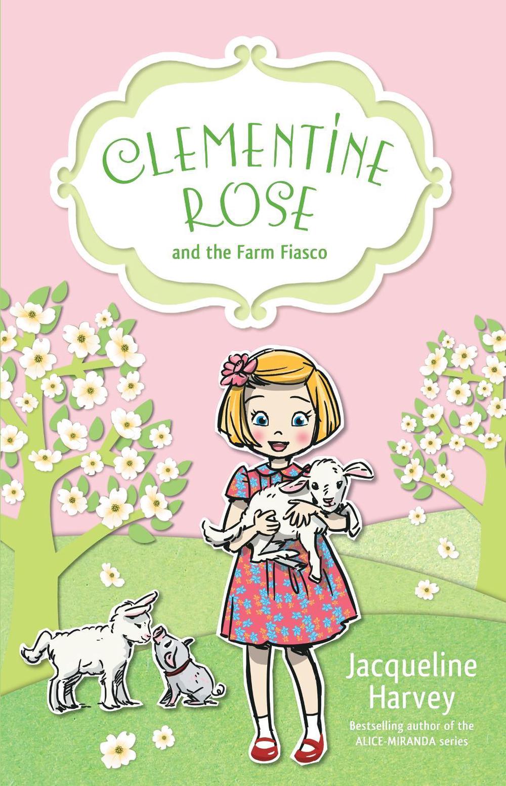 Clementine Rose and the Farm Fiasco 4 by Jacqueline Harvey - ISBN: 9781760892012
