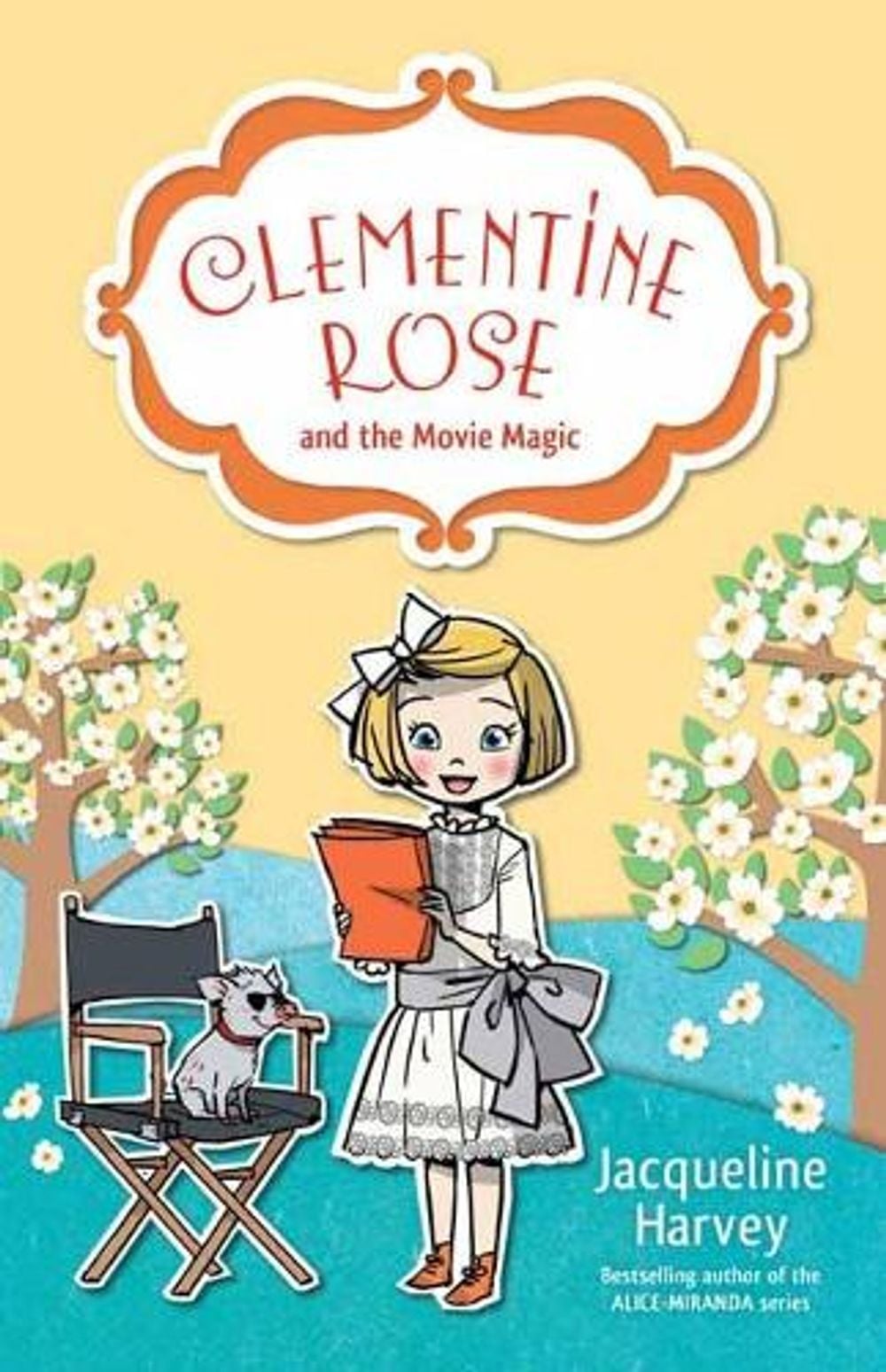Clementine Rose and the Movie Magic 9 by Jacqueline Harvey - ISBN: 9781760892029