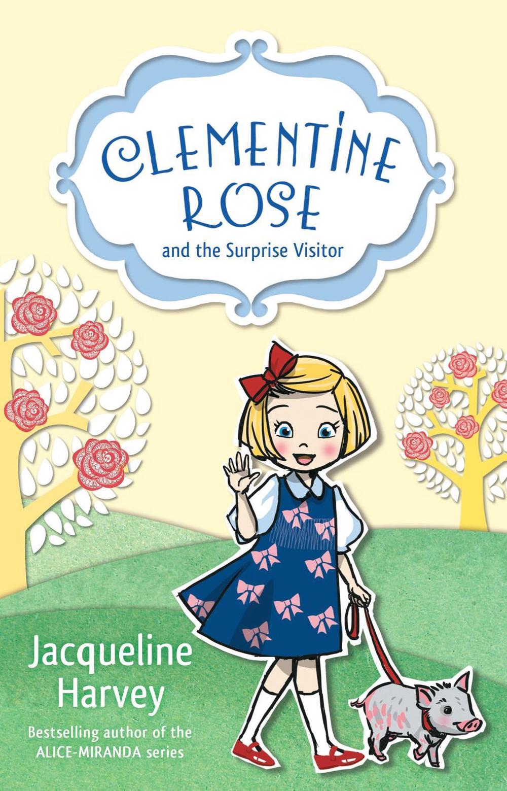 Clementine Rose and the Surprise Visitor 1, 9781760892081