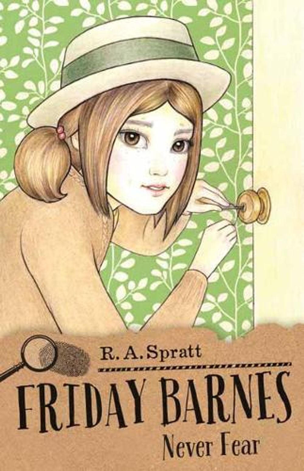 Friday Barnes 8: Never Fear by R.A. Spratt - ISBN: 9781760892180