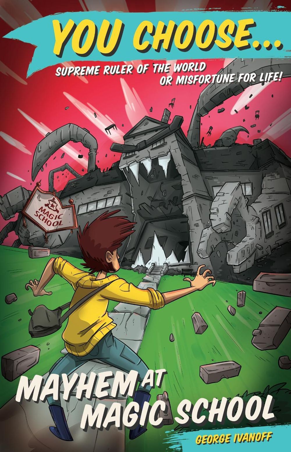 You Choose 2: Mayhem at Magic School by George Ivanoff - ISBN: 9781760892388