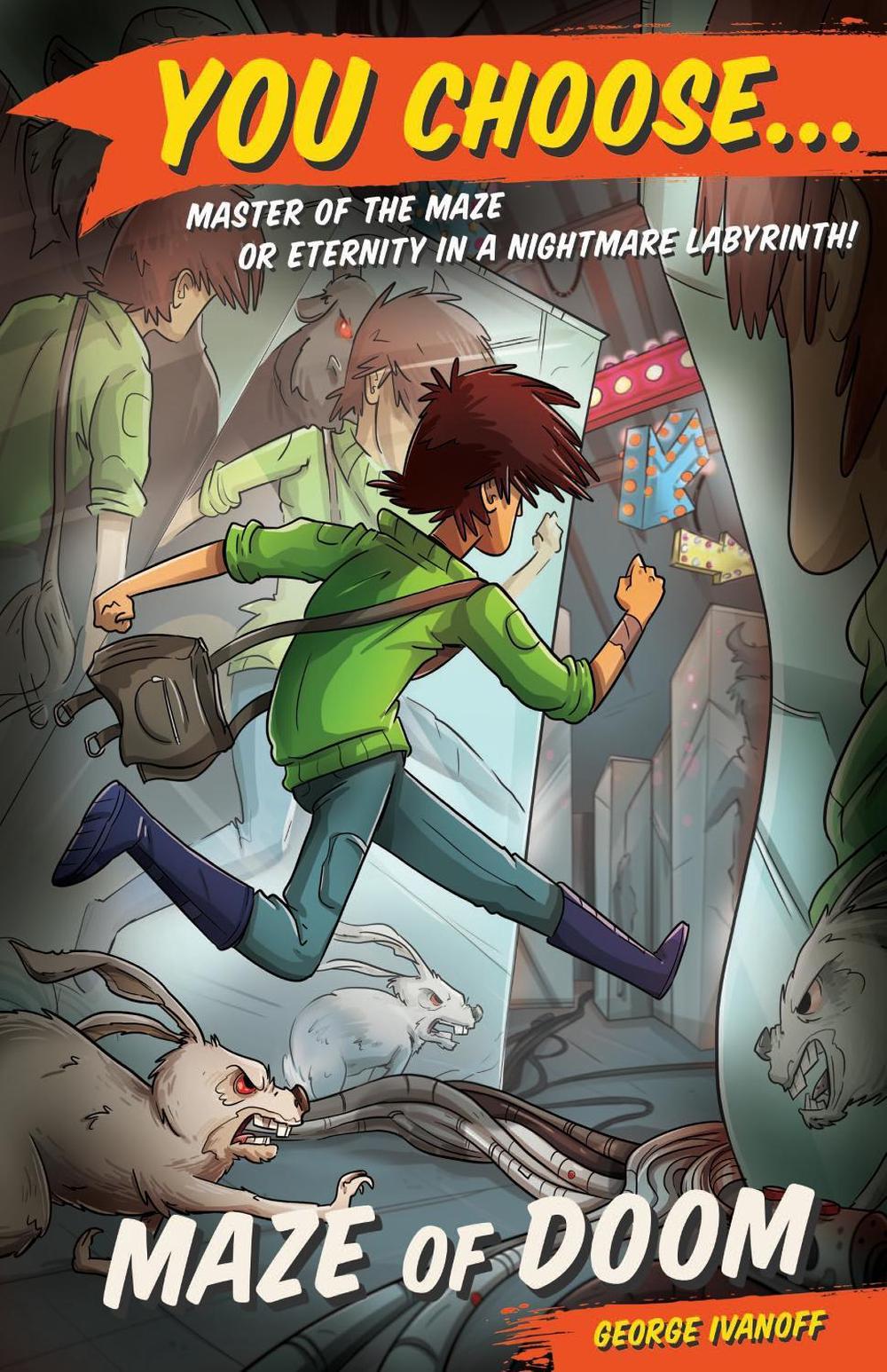 You Choose 3: Maze of Doom by George Ivanoff - ISBN: 9781760892395