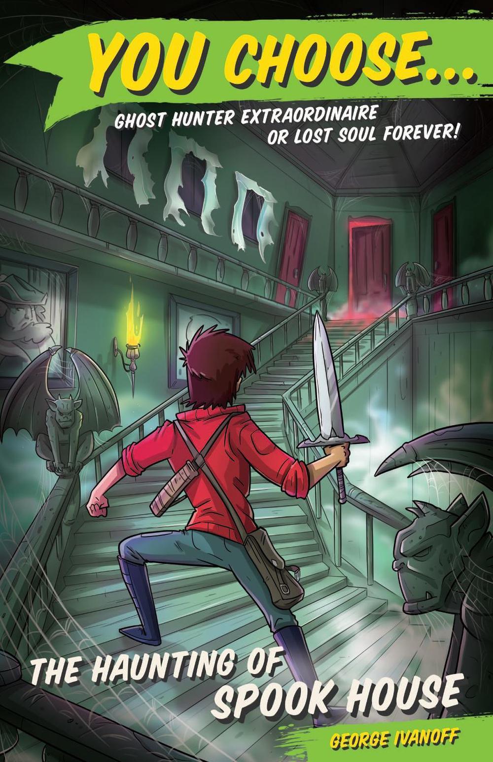 You Choose 4: The Haunting of Spook House by George Ivanoff - ISBN: 9781760892401
