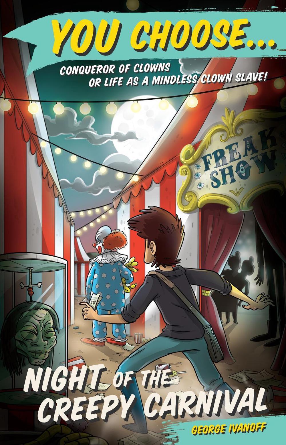 You Choose 5: Night of the Creepy Carnival by George Ivanoff - ISBN: 9781760892418