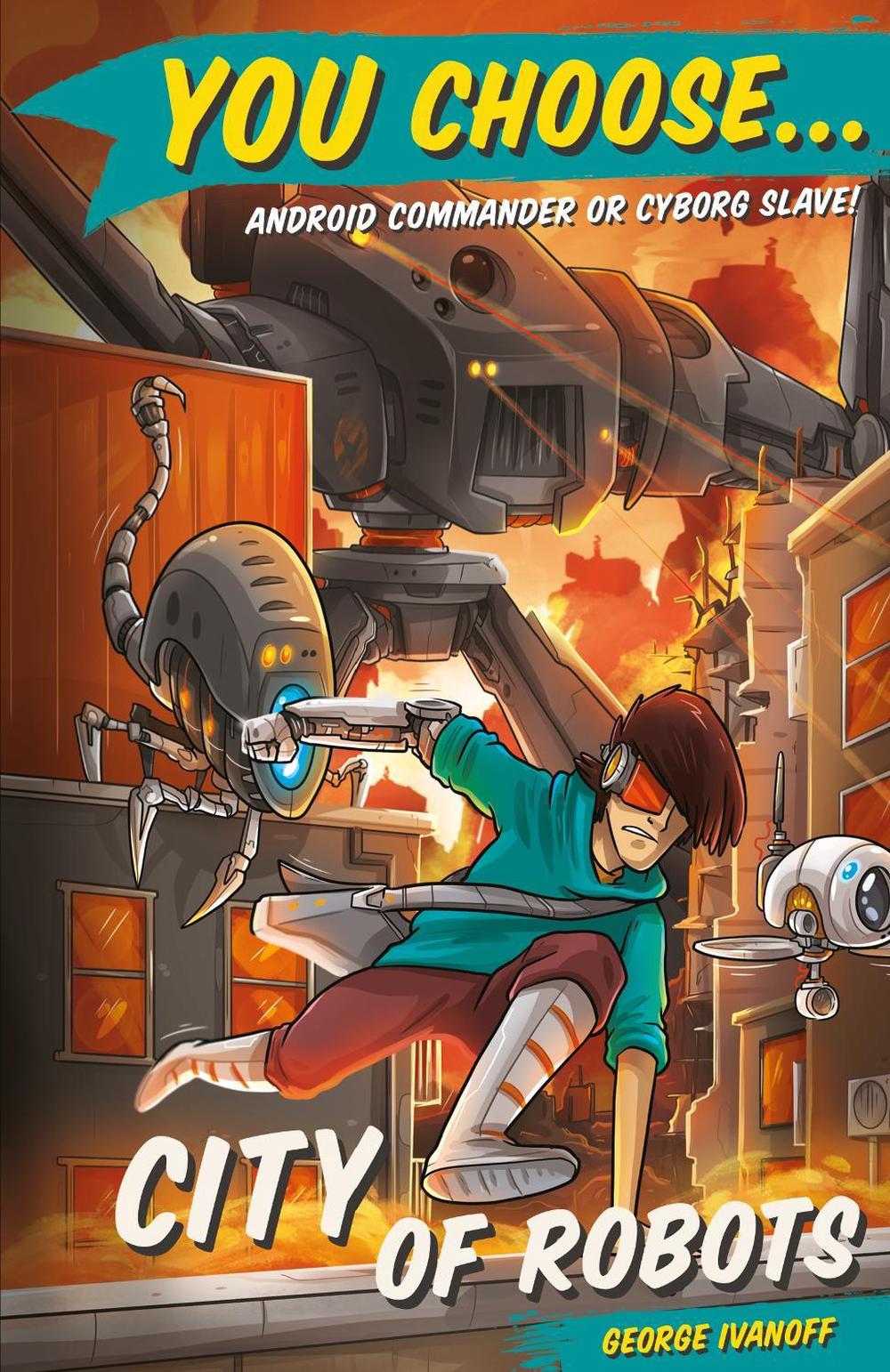 You Choose 12: City of Robots by George Ivanoff - ISBN: 9781760892487