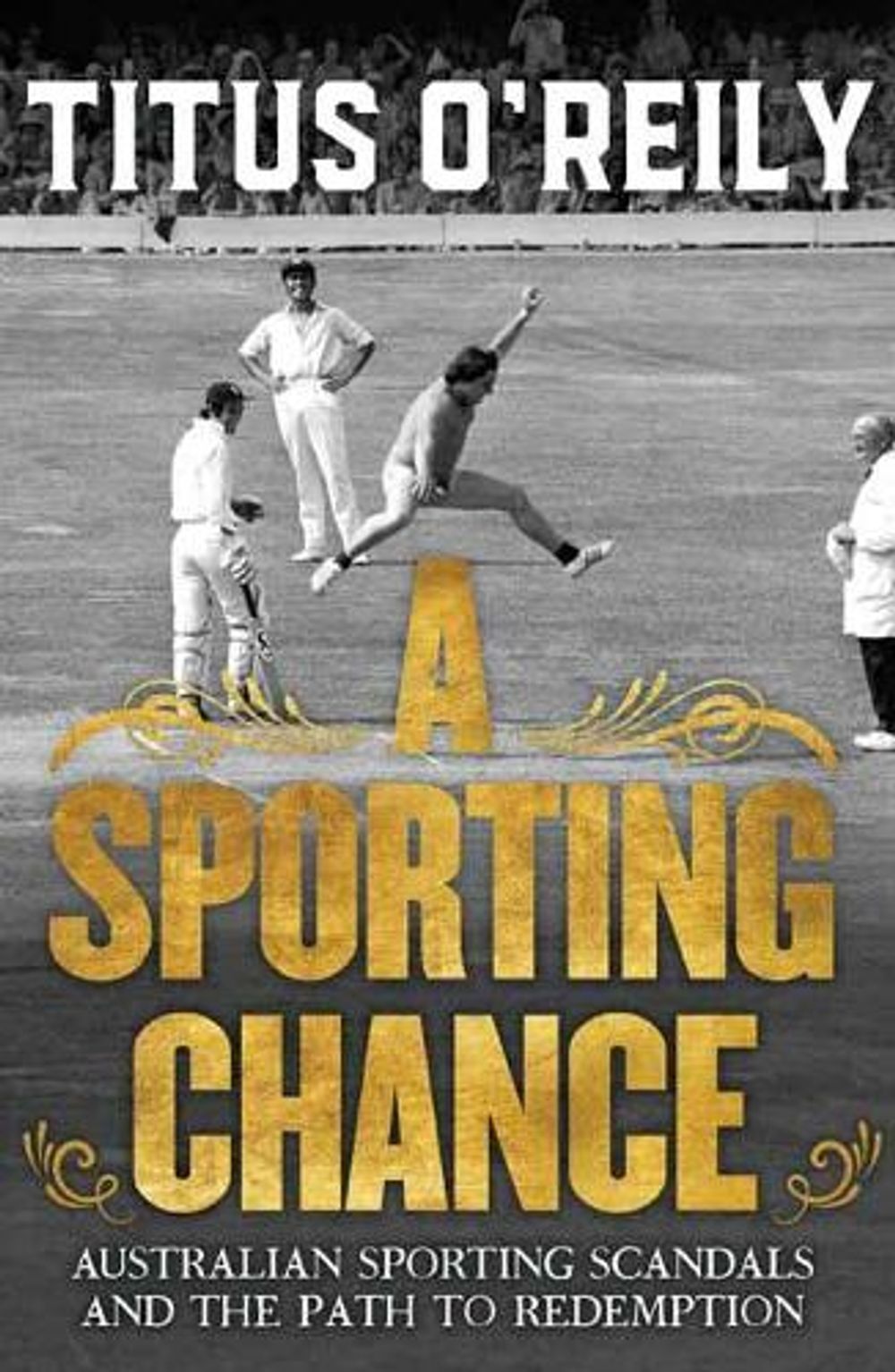 A Sporting Chance by Titus O'Reily - ISBN: 9781760892852