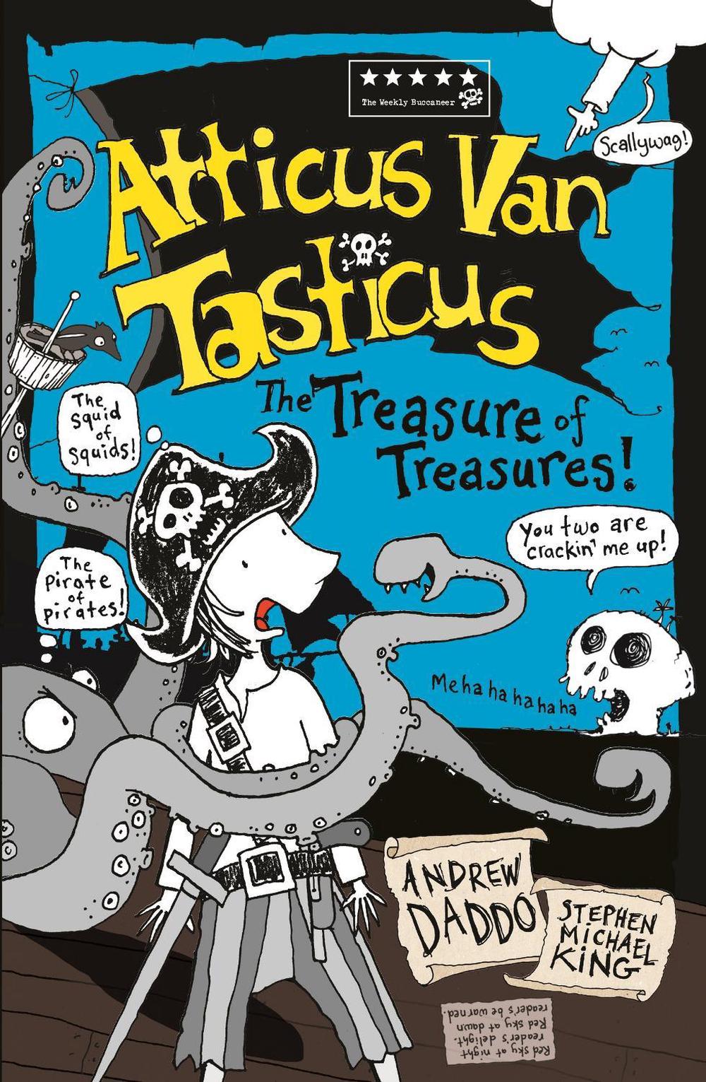 Atticus Van Tasticus 3: The Treasure of Treasures by Andrew Daddo - ISBN: 9781760892869