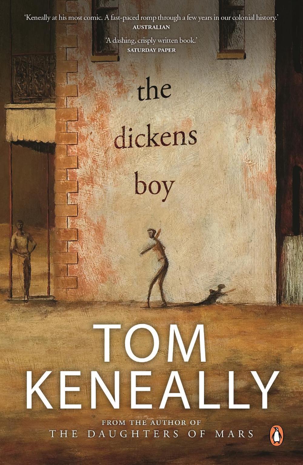 The Dickens Boy by Tom Keneally - ISBN: 9781760893200
