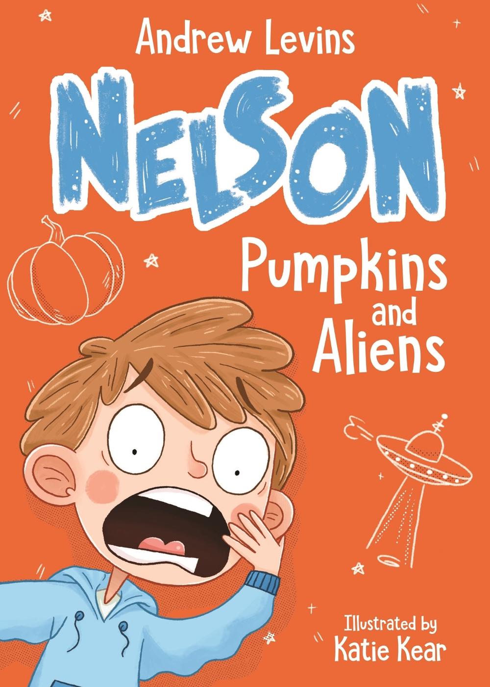 Nelson 1: Pumpkins and Aliens by Andrew Levins - ISBN: 9781760893347