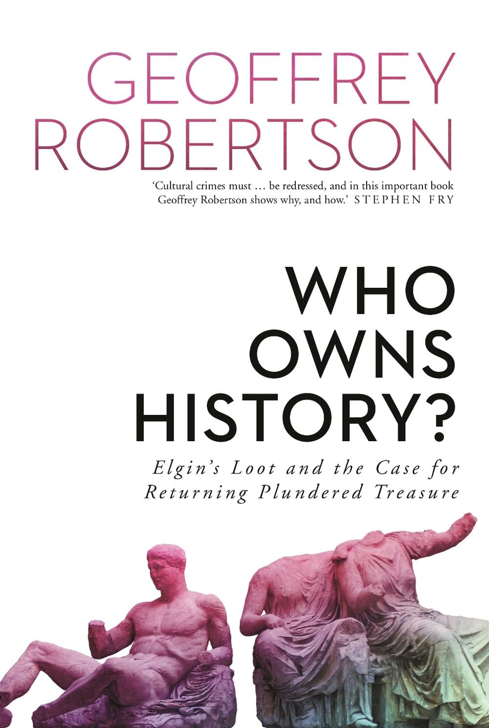 Who Owns History? by Geoffrey Robertson - ISBN: 9781760893699
