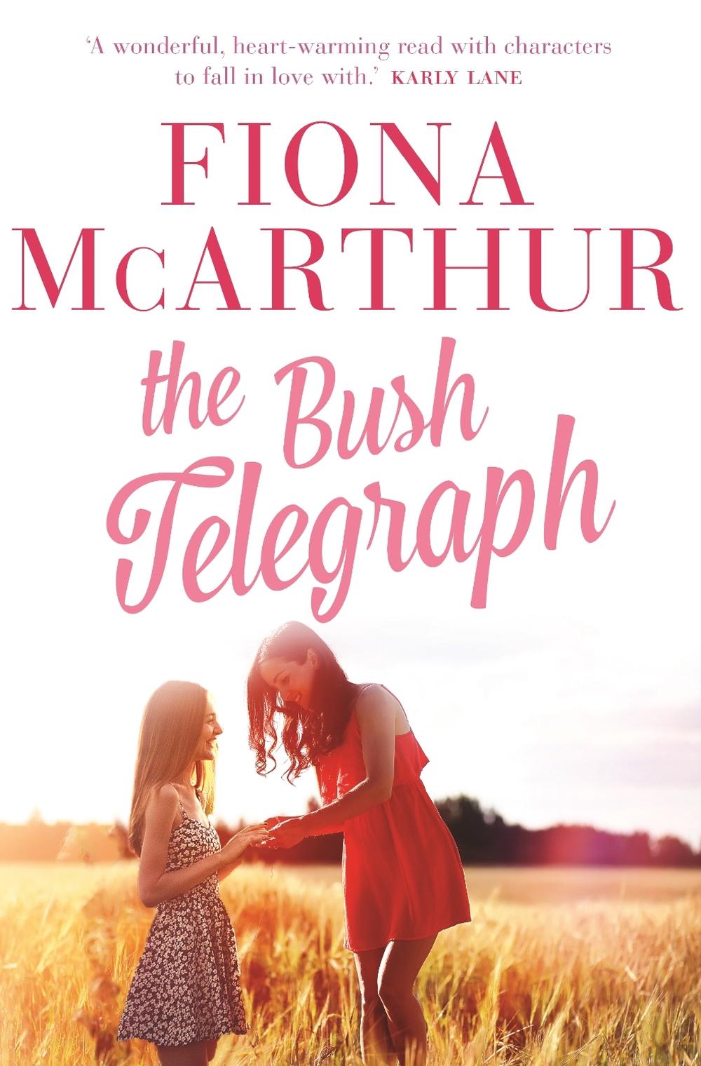 The Bush Telegraph by Fiona McArthur - ISBN: 9781760894986