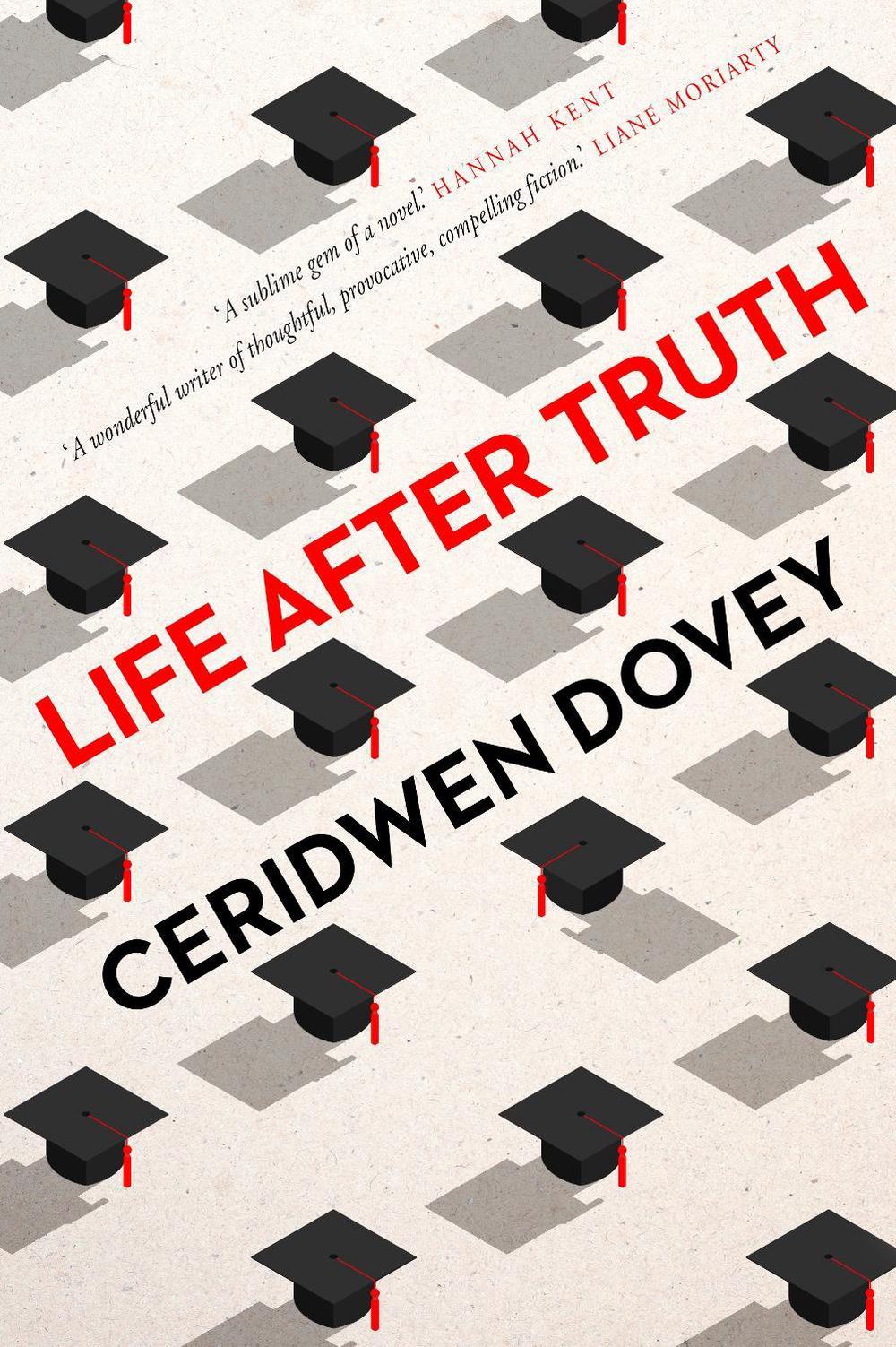 Life After Truth by Ceridwen Dovey - ISBN: 9781760895365