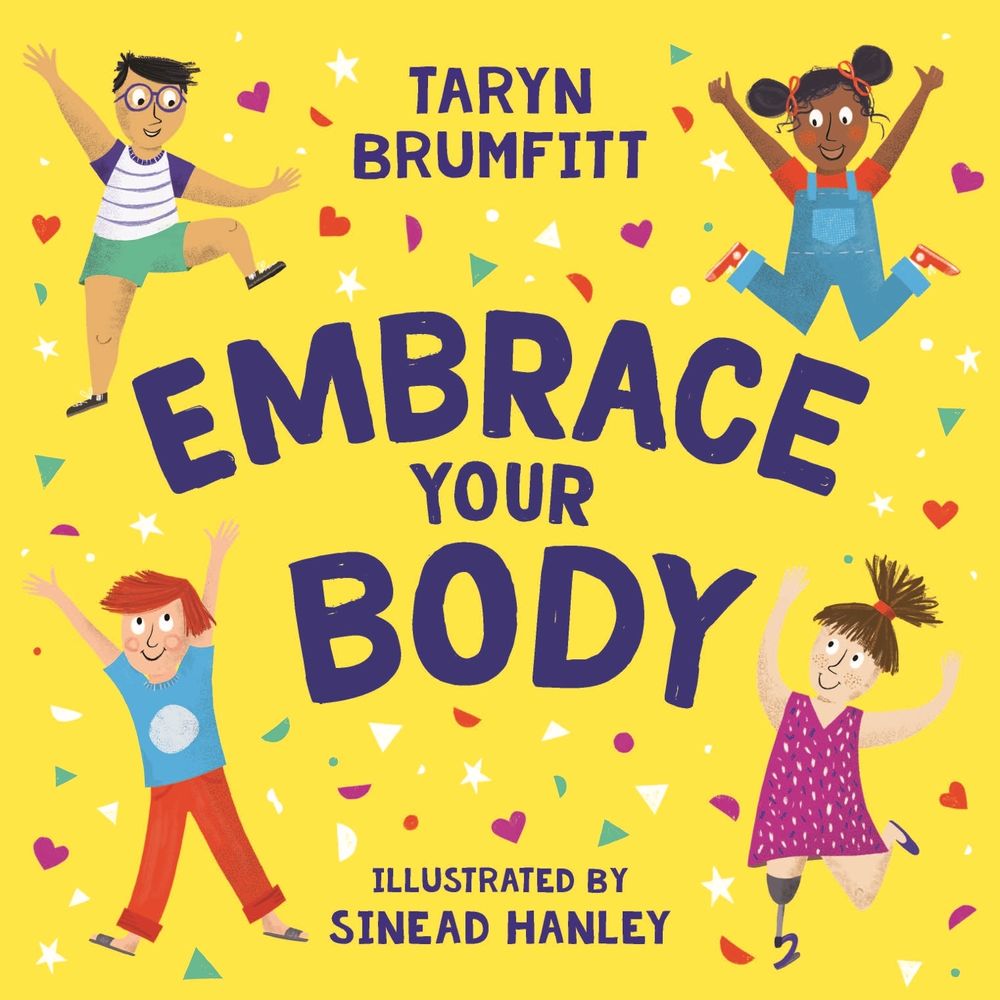 Embrace Your Body by Taryn Brumfitt - ISBN: 9781760895983