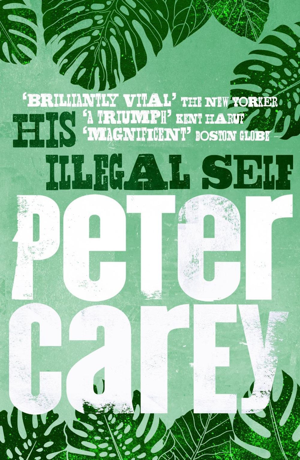 His Illegal Self by Peter Carey - ISBN: 9781760896508