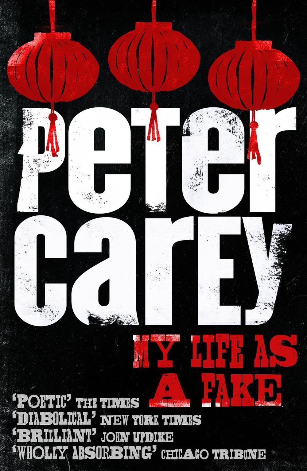 My Life as a Fake by Peter Carey - ISBN: 9781760896553