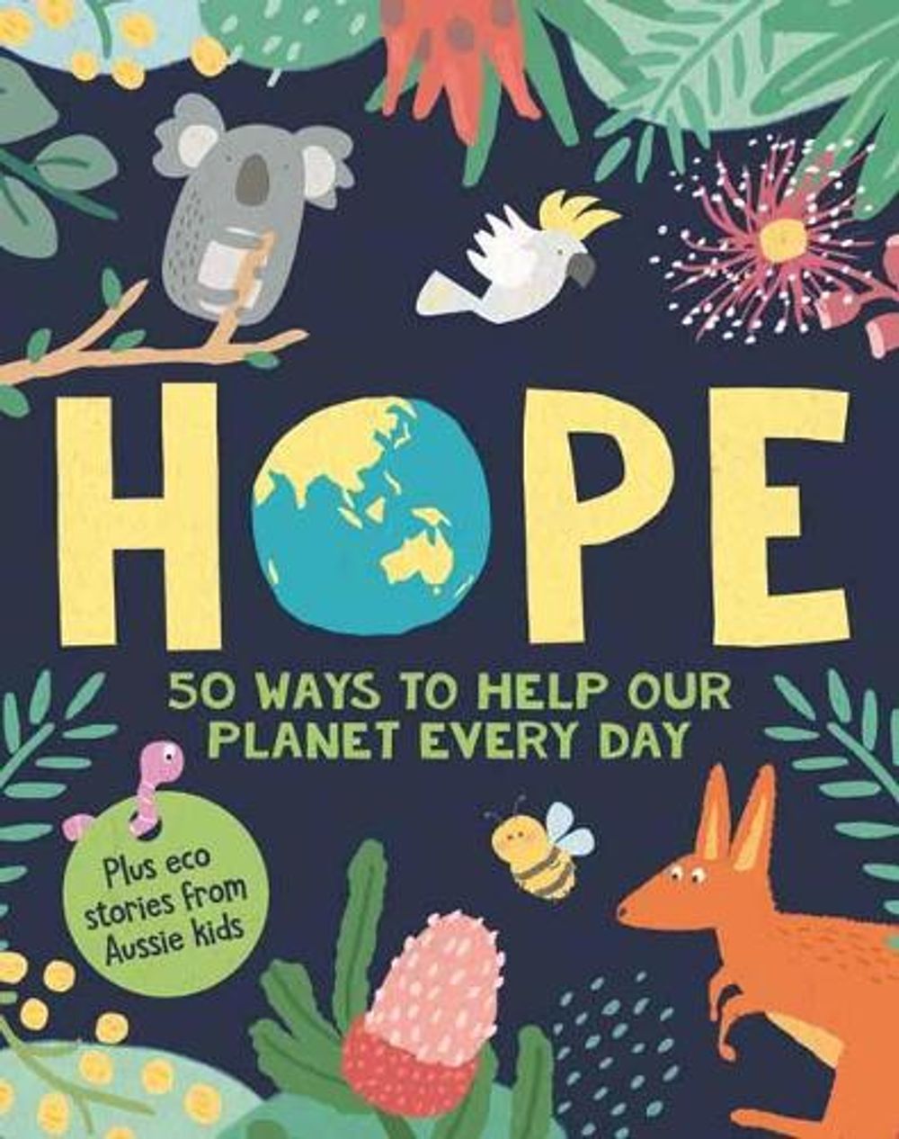 HOPE: 50 Ways to Help Our Planet Every Day by Penguin Australia - ISBN: 9781760896737