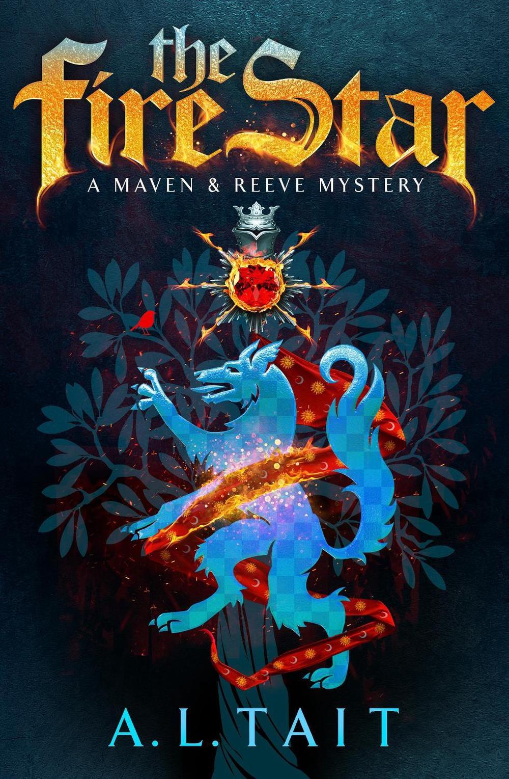 The Fire Star: A Maven & Reeve Mystery by A.L. Tait - ISBN: 9781760897079