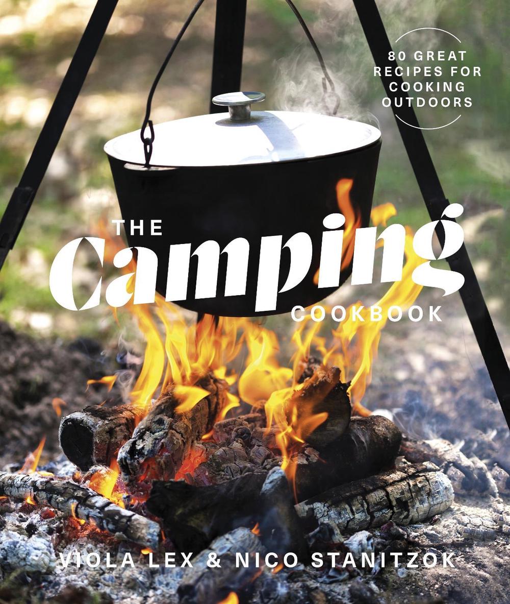 The Camping Cookbook by DK Australia, Paperback, 9781760897086 Buy