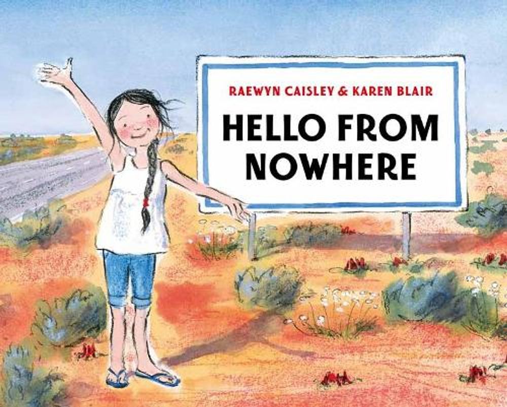 Hello from Nowhere by Raewyn Blair - ISBN: 9781760897734