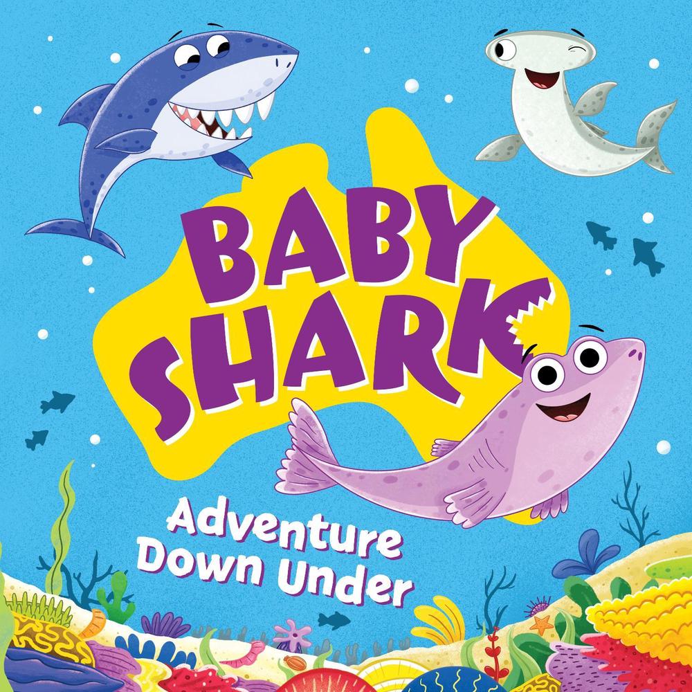 Baby Shark: Adventure Down Under by Penguin Random House Australia - ISBN: 9781760897970
