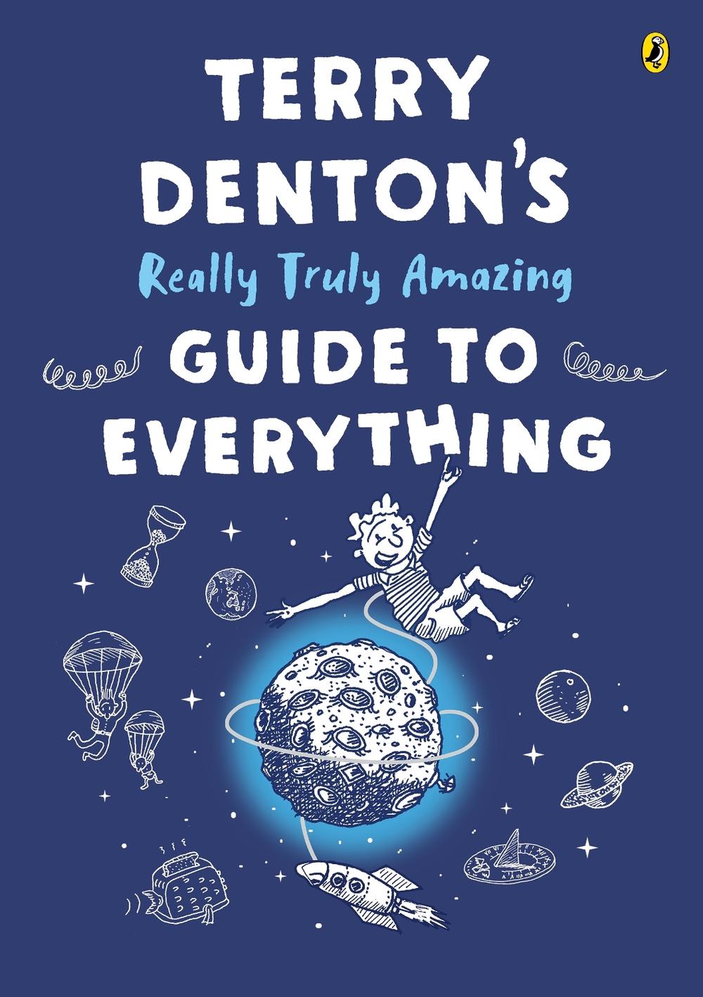 Terry Denton's Really Truly Amazing Guide to Everything, 9781760898922