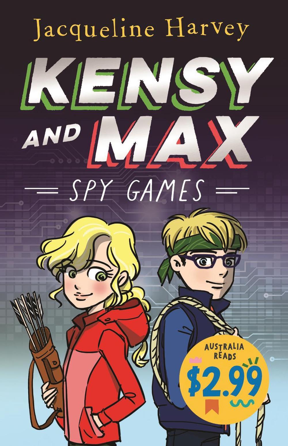 Kensy and Max: Spy Games by Jacqueline Harvey - ISBN: 9781760899318