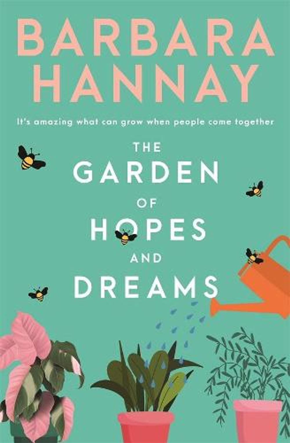 The Garden of Hopes and Dreams by Barbara Hannay - ISBN: 9781760899417