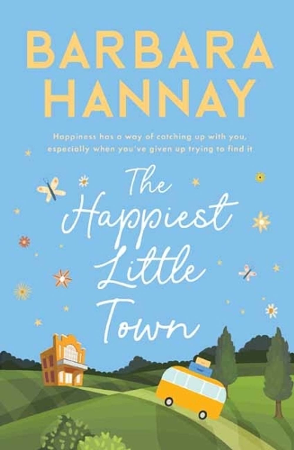 The Happiest Little Town by Barbara Hannay - ISBN: 9781760899431