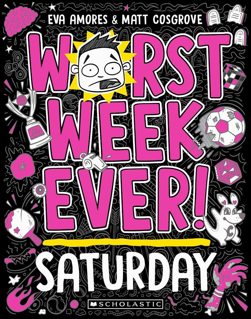 Worst Week Ever! Saturday, 9781760979089