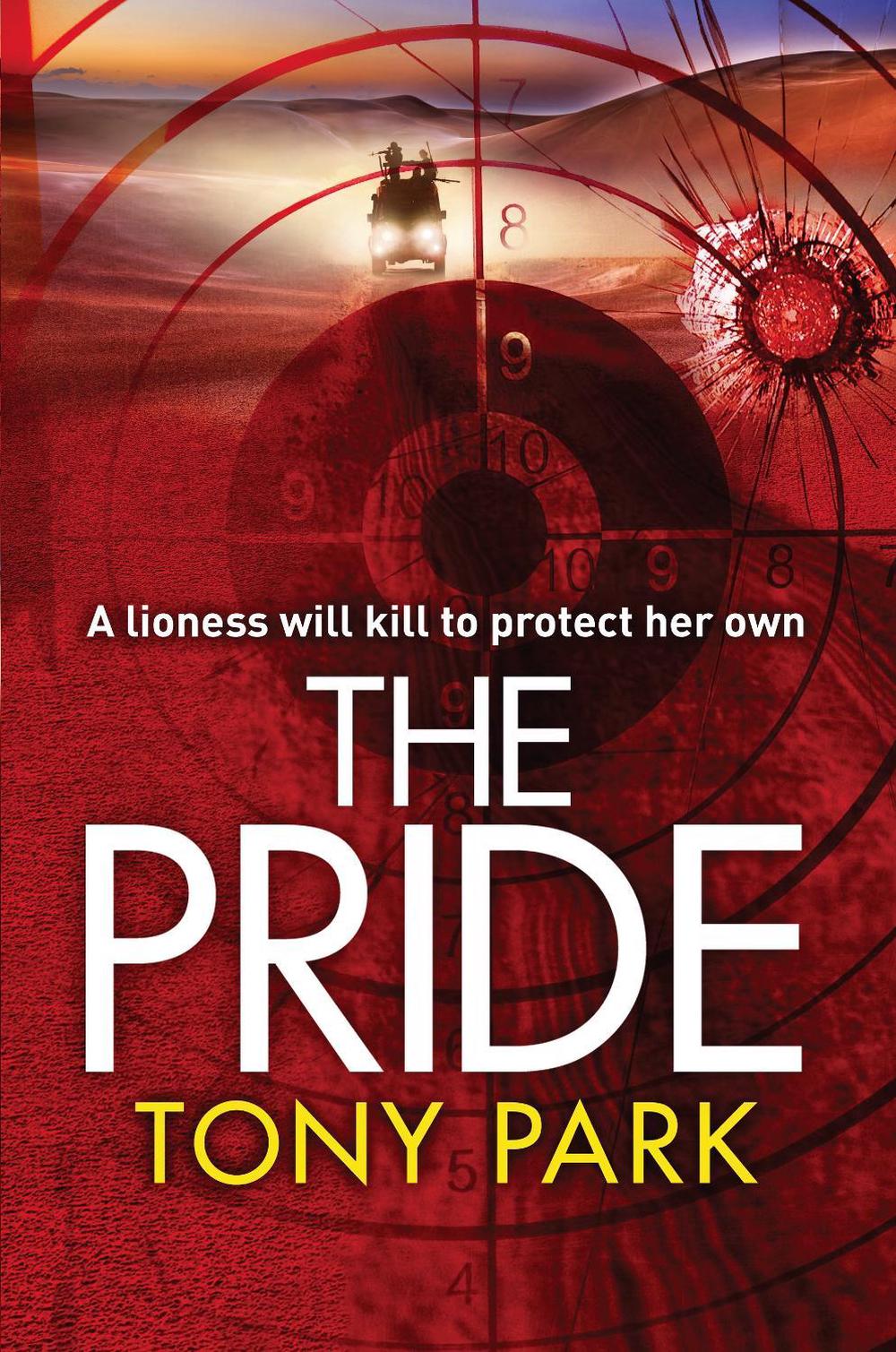 The Pride by Tony Park - ISBN: 9781760981129