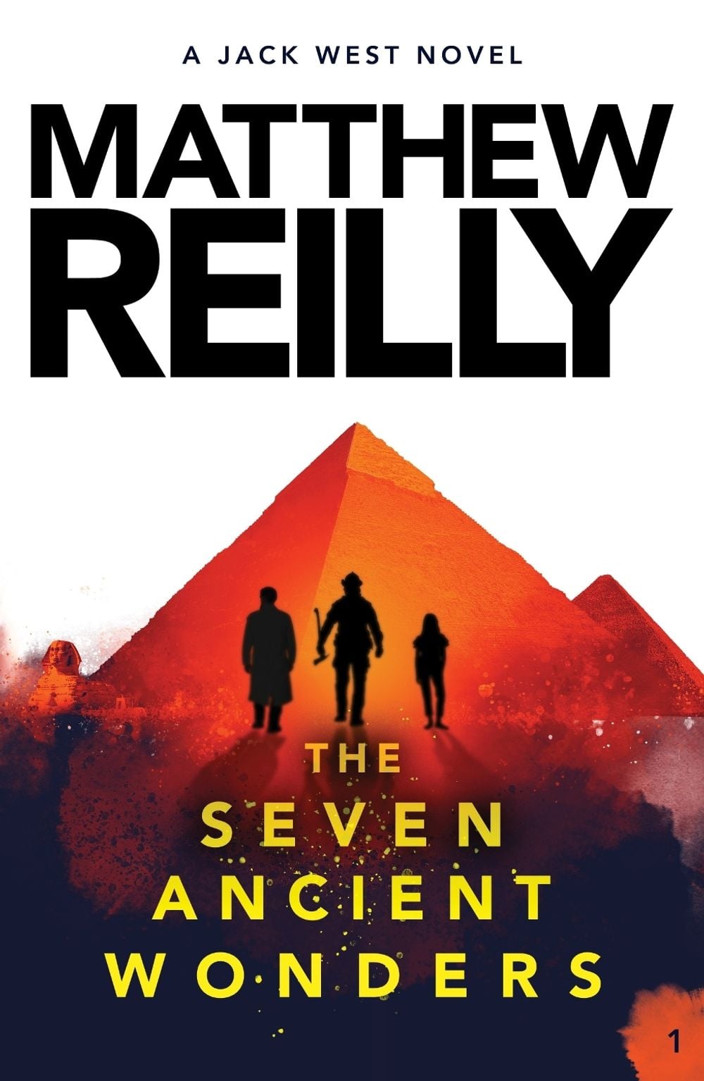 The Seven Ancient Wonders: A Jack West Jr Novel 1 by Matthew Reilly - ISBN: 9781760981921