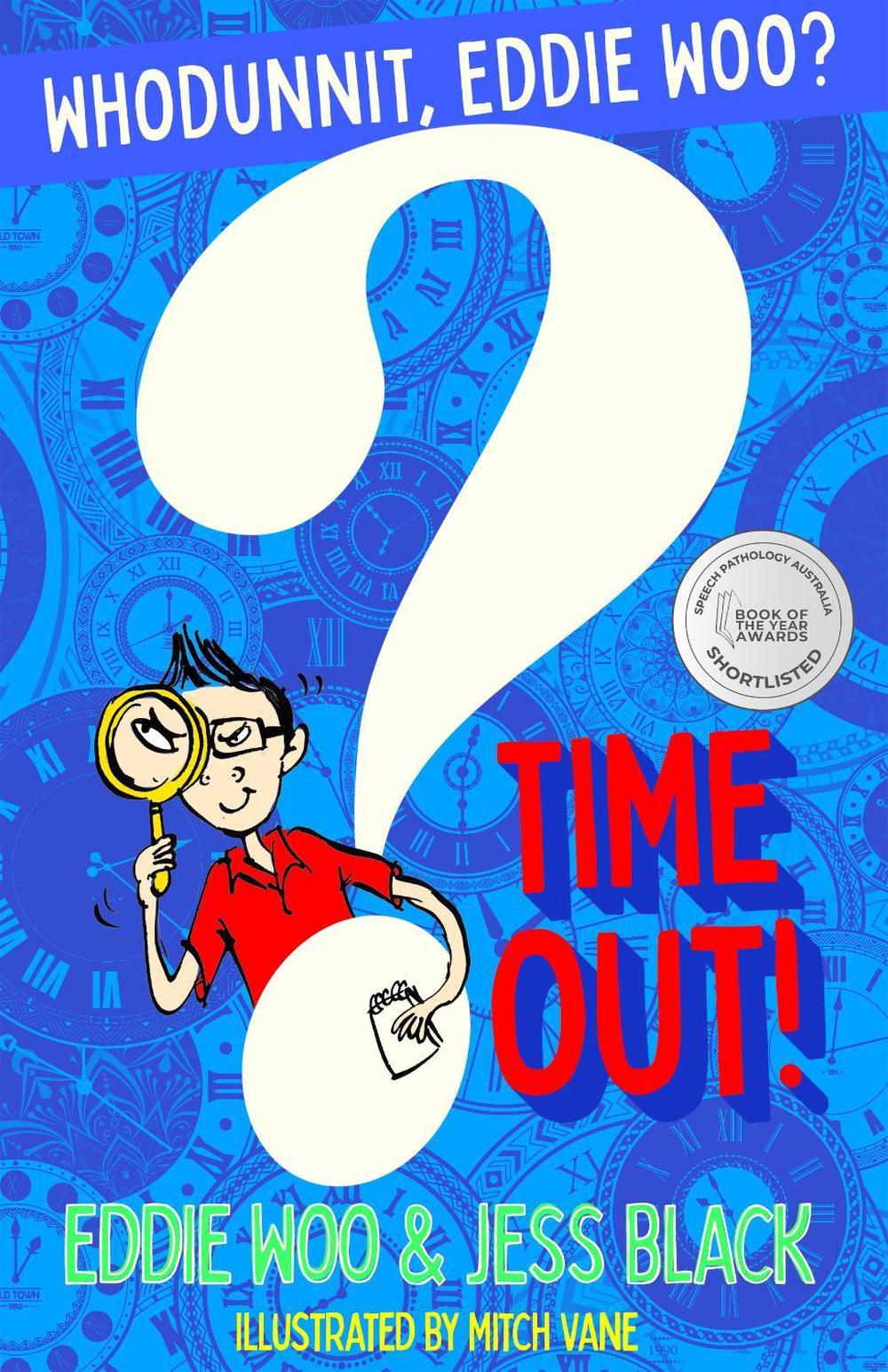 Time Out! by Eddie Woo - ISBN: 9781760982997
