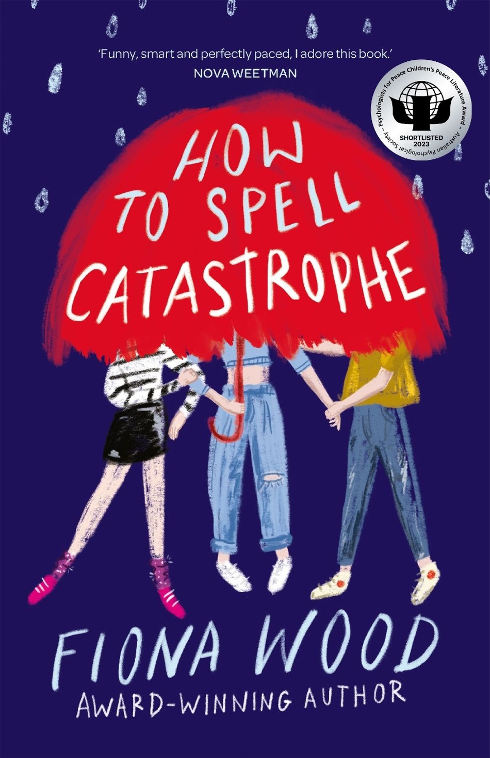 How To Spell Catastrophe by Fiona Wood - ISBN: 9781760984908