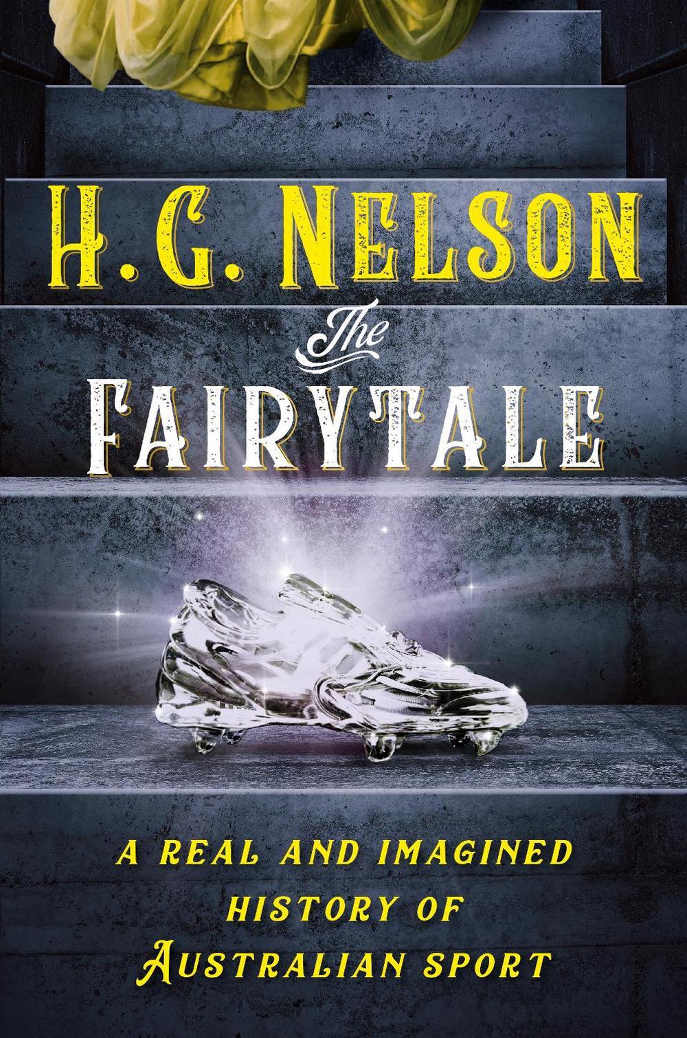 The Fairytale by H.G. Nelson - ISBN: 9781760985271