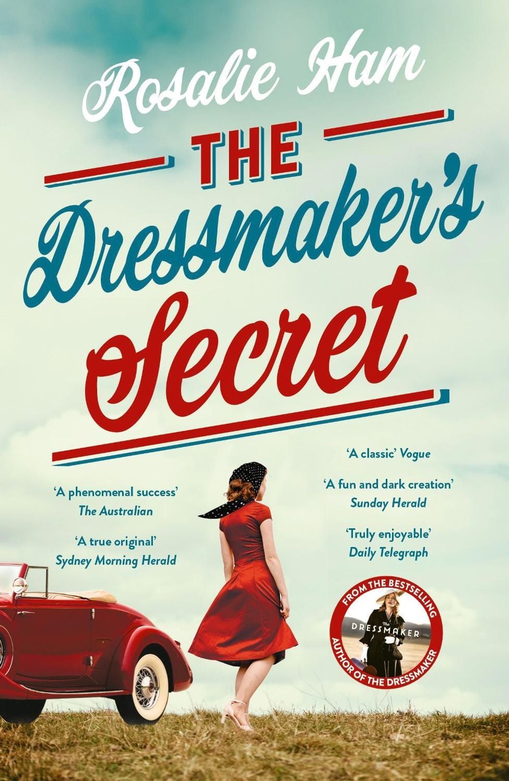 The Dressmaker's Secret by Rosalie Ham - ISBN: 9781760986117