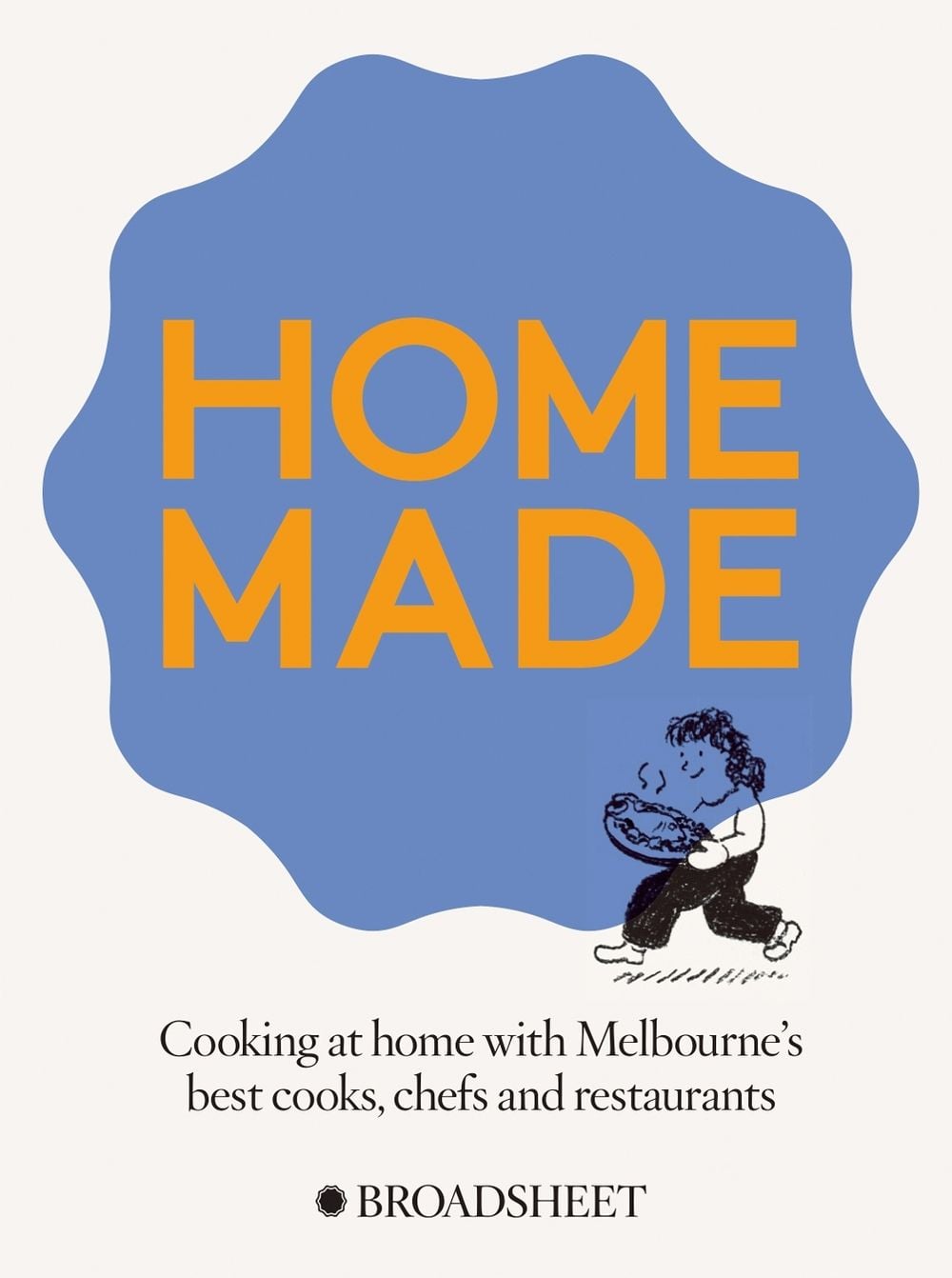 Home Made by Broadsheet Media - ISBN: 9781760986674