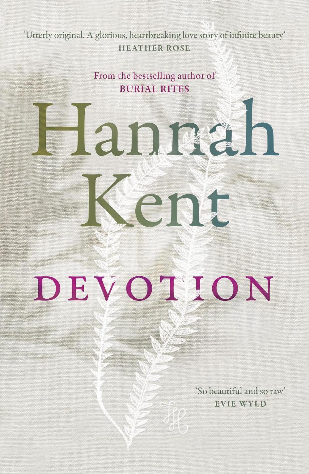 Devotion by Hannah Kent - ISBN: 9781760987213