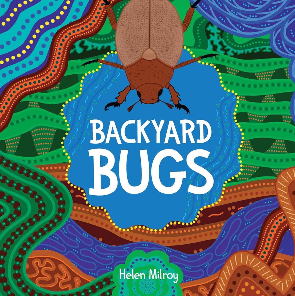 Backyard Bugs, 9781760990282