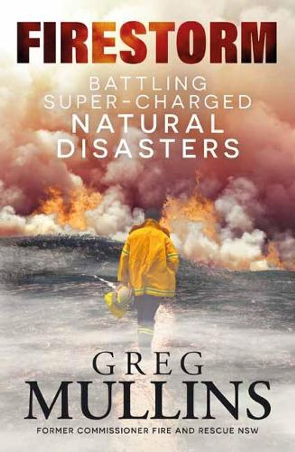 Firestorm by Greg Mullins - ISBN: 9781761040917