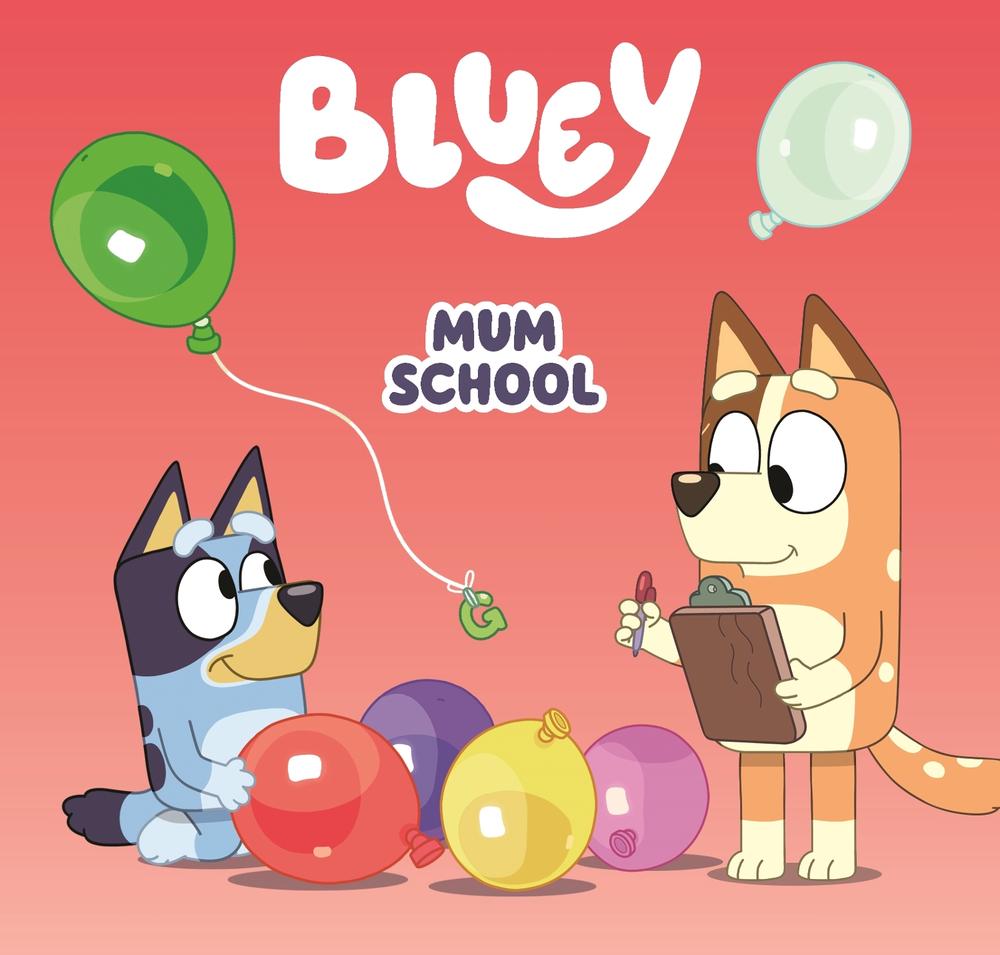 Bluey: Mum School, 9781761041136