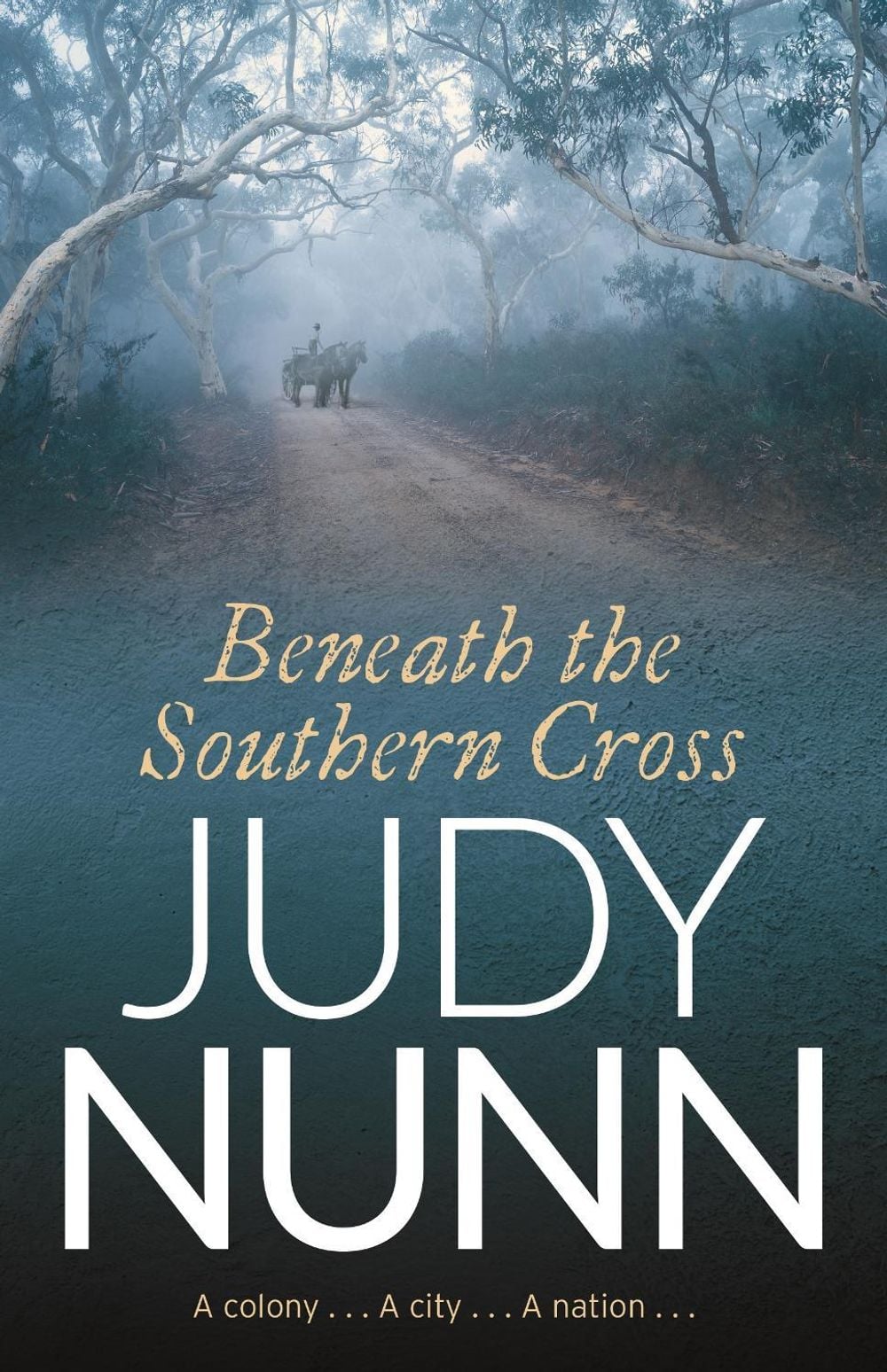 Beneath the Southern Cross by Judy Nunn - ISBN: 9781761041242