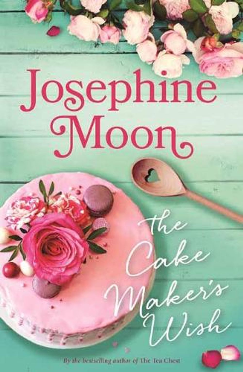 The Cake Maker’s Wish by Josephine Moon - ISBN: 9781761041884