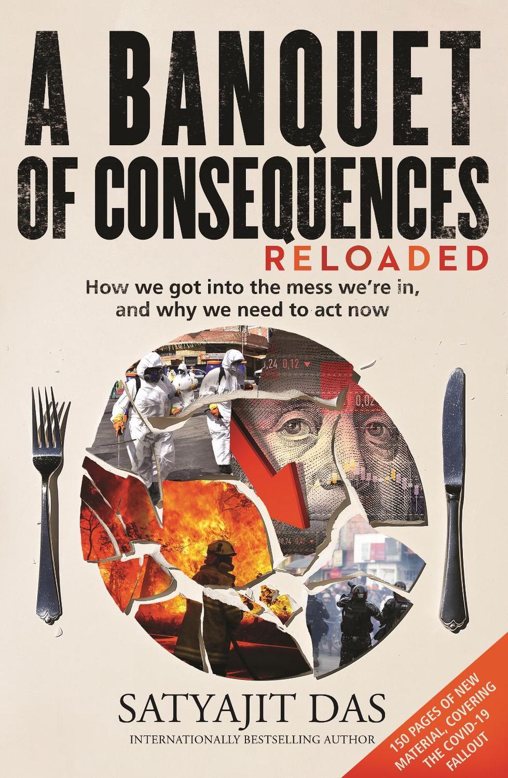 A Banquet of Consequences RELOADED by Satyajit Das - ISBN: 9781761041921