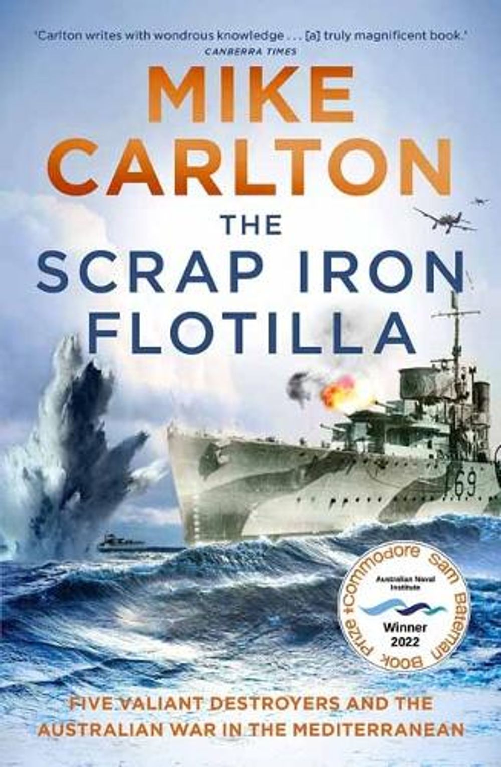 The Scrap Iron Flotilla by Mike Carlton - ISBN: 9781761042010