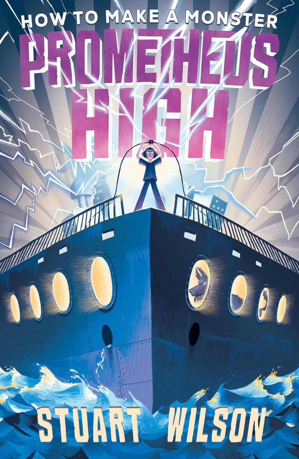 Prometheus High 1: How to Make a Monster by Stuart Wilson - ISBN: 9781761042256