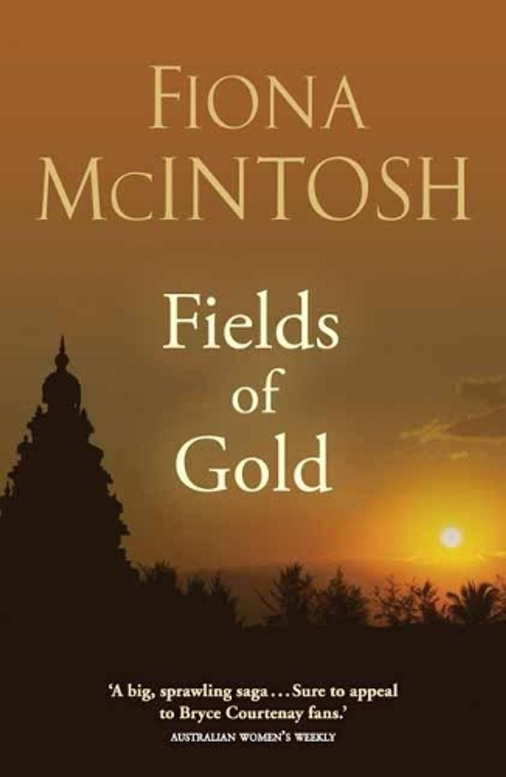 Fields of Gold by Fiona McIntosh - ISBN: 9781761042355