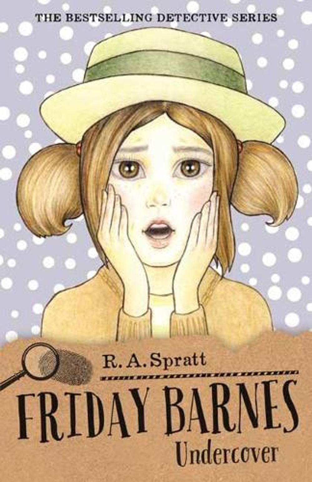 Friday Barnes 10: Undercover by R.A. Spratt - ISBN: 9781761043659